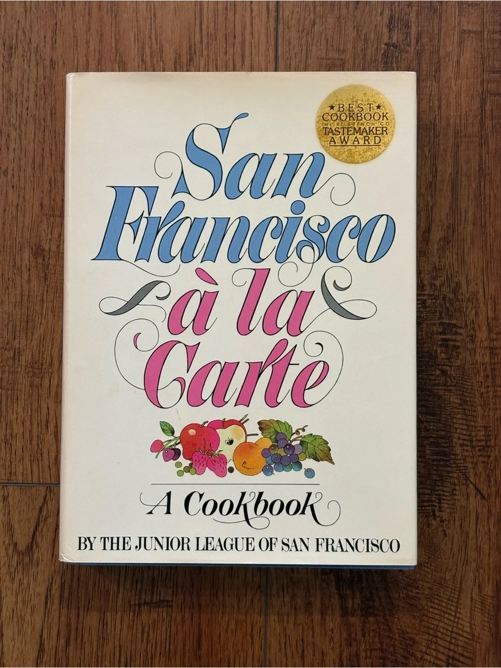 Vintage 1979 San Francisco à la Carte Cookbook Junior League HC